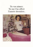 Carte humour Noël de Cath Tate - Tu me l'a offert l'année dernière.. - 10.5x15 cm
